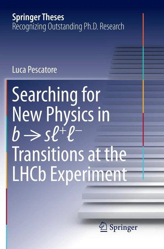 Searching for New Physics in b → sℓ+ℓ- Transitions at the LHCb Experiment (Springer Theses) - Image 1
