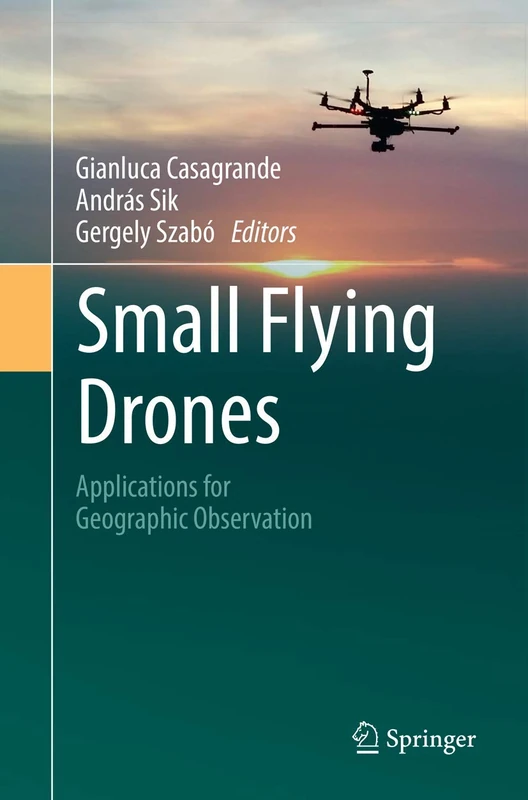 Small Flying Drones: Applications for Geographic Observation