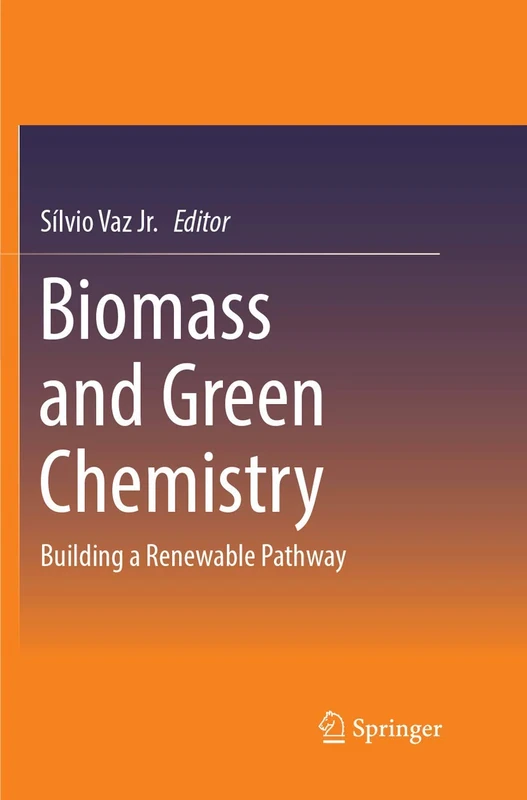 Biomass and Green Chemistry: Building a Renewable Pathway