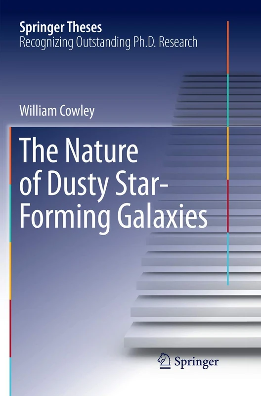 The Nature of Dusty Star-Forming Galaxies (Springer Theses)