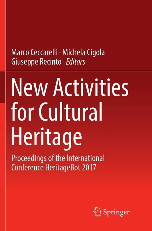 New Activities For Cultural Heritage: Proceedings of the International Conference Heritagebot 2017 - Image 1