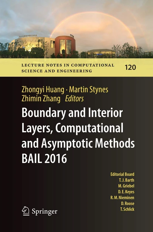 Boundary and Interior Layers, Computational and Asymptotic Methods BAIL 2016: 120 (Lecture Notes in Computational Science and Engineering, 120)