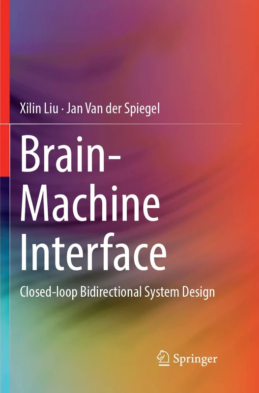 Brain-Machine Interface: Closed-loop Bidirectional System Design