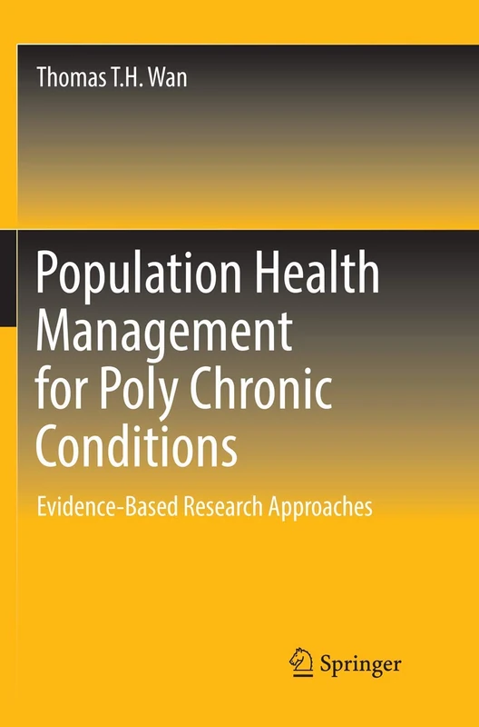 Population Health Management for Poly Chronic Conditions: Evidence-Based Research Approaches