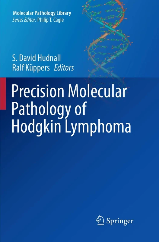 Precision Molecular Pathology of Hodgkin Lymphoma (Molecular Pathology Library)