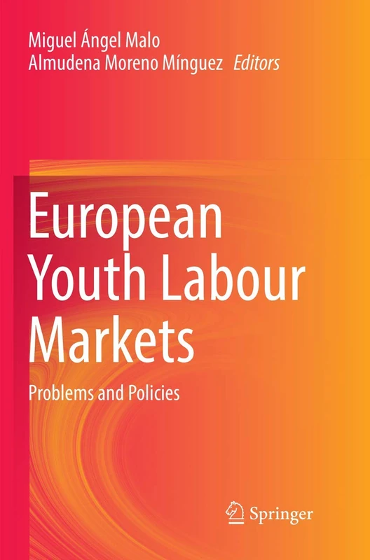 European Youth Labour Markets: Problems and Policies