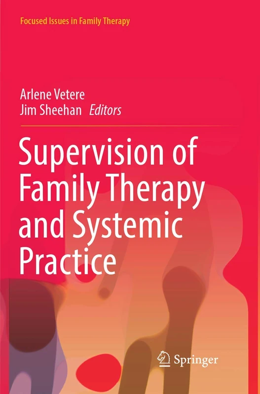 Supervision of Family Therapy and Systemic Practice (Focused Issues in Family Therapy)