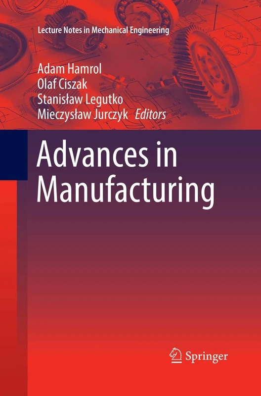 Advances in Manufacturing (Lecture Notes in Mechanical Engineering)