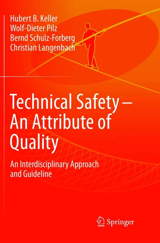 Technical Safety – An Attribute of Quality: An Interdisciplinary Approach and Guideline