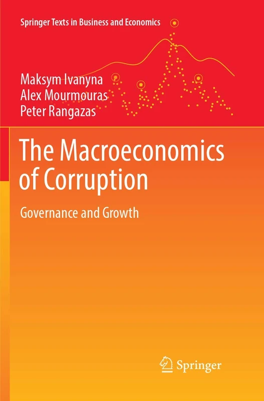 The Macroeconomics of Corruption: Governance and Growth (Springer Texts in Business and Economics)