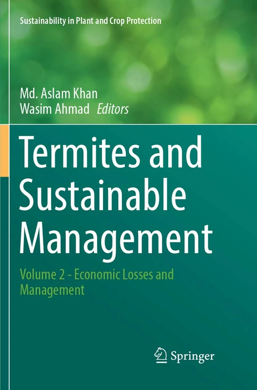 Termites and Sustainable Management: Volume 2 - Economic Losses and Management (Sustainability in Plant and Crop Protection) - Image 1