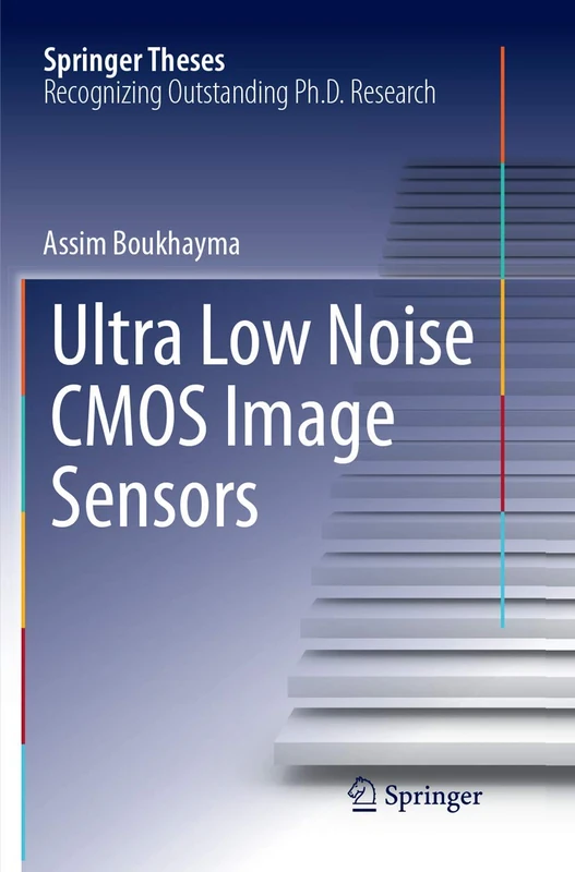 Ultra Low Noise CMOS Image Sensors (Springer Theses)