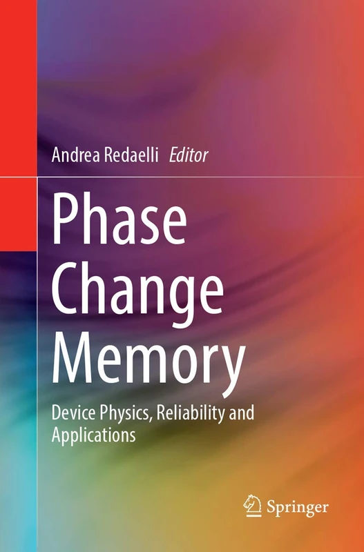 Phase Change Memory: Device Physics, Reliability and Applications
