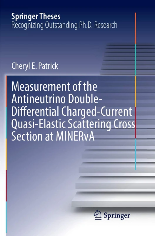 Measurement of the Antineutrino Double-Differential Charged-Current Quasi-Elastic Scattering Cross Section at MINERvA (Springer Theses)