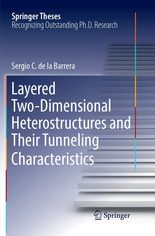 Layered Two-Dimensional Heterostructures and Their Tunneling Characteristics (Springer Theses)