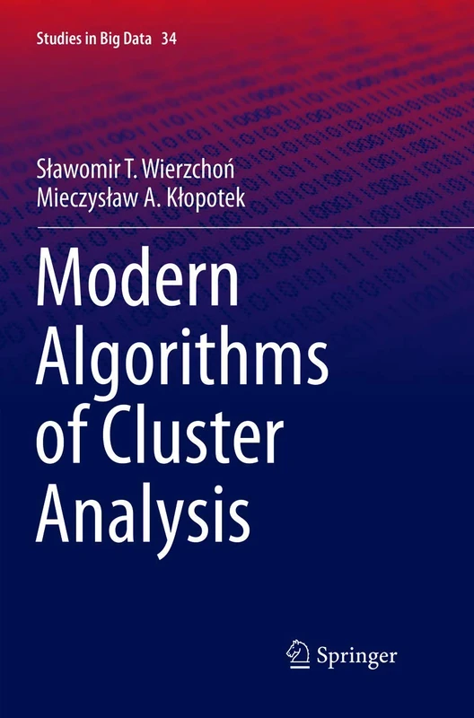 Modern Algorithms of Cluster Analysis: 34 (Studies in Big Data, 34)