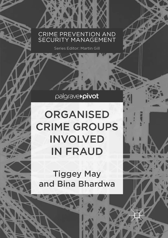 Organised Crime Groups involved in Fraud (Crime Prevention and Security Management)