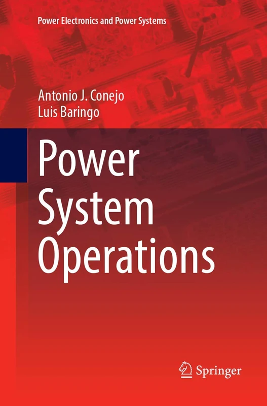 Power System Operations (Power Electronics and Power Systems)