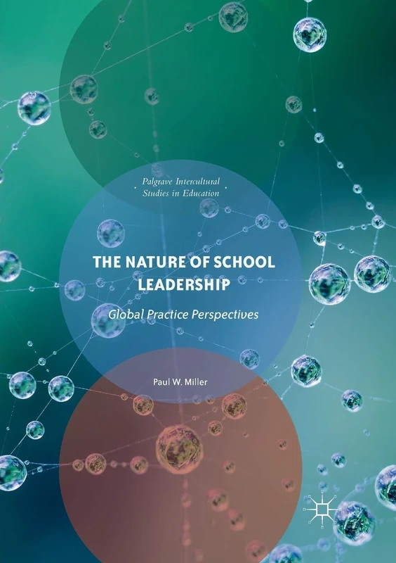 The Nature of School Leadership: Global Practice Perspectives (Intercultural Studies in Education)