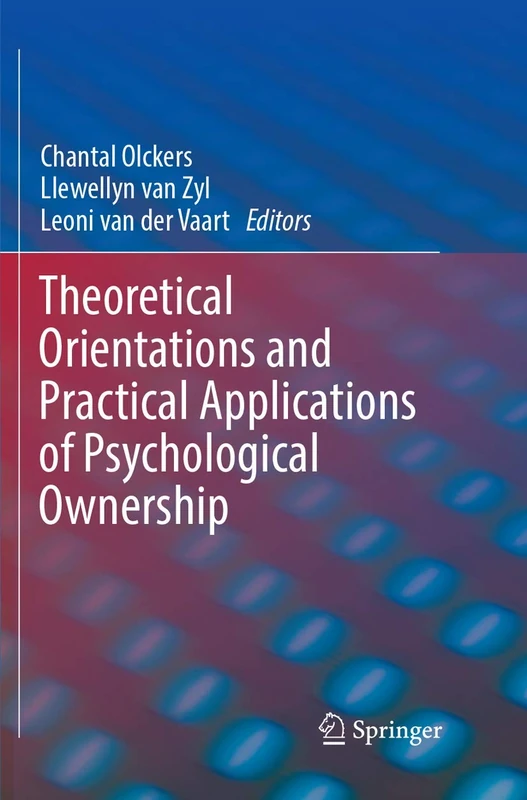 Theoretical Orientations and Practical Applications of Psychological Ownership - Image 1