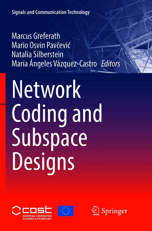 Network Coding and Subspace Designs (Signals and Communication Technology)