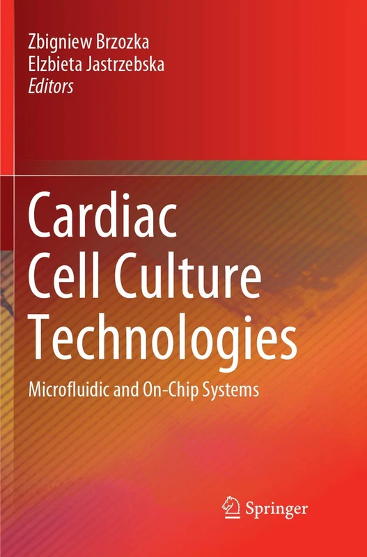 Cardiac Cell Culture Technologies: Microfluidic and On-Chip Systems