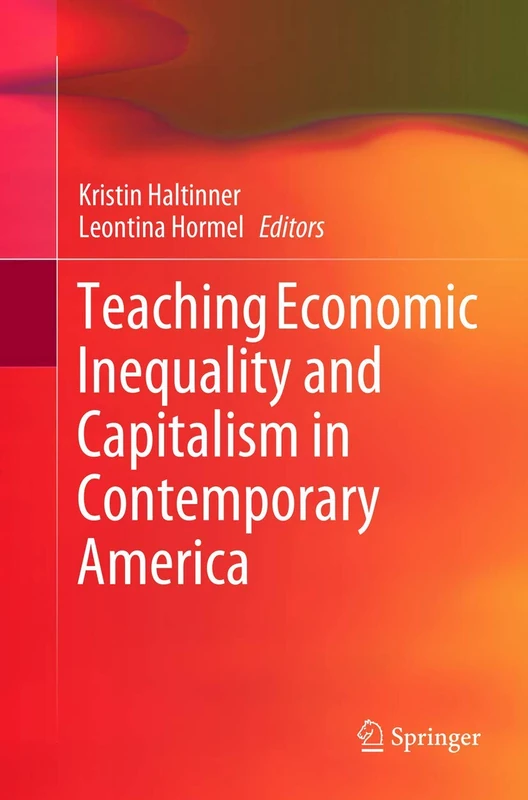 Teaching Economic Inequality and Capitalism in Contemporary America