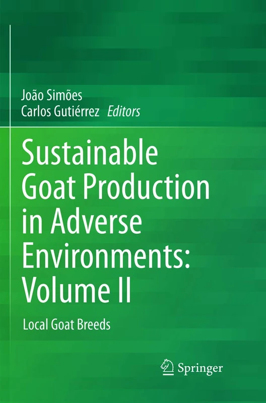 Sustainable Goat Production in Adverse Environments: Volume II: Local Goat Breeds - Image 1