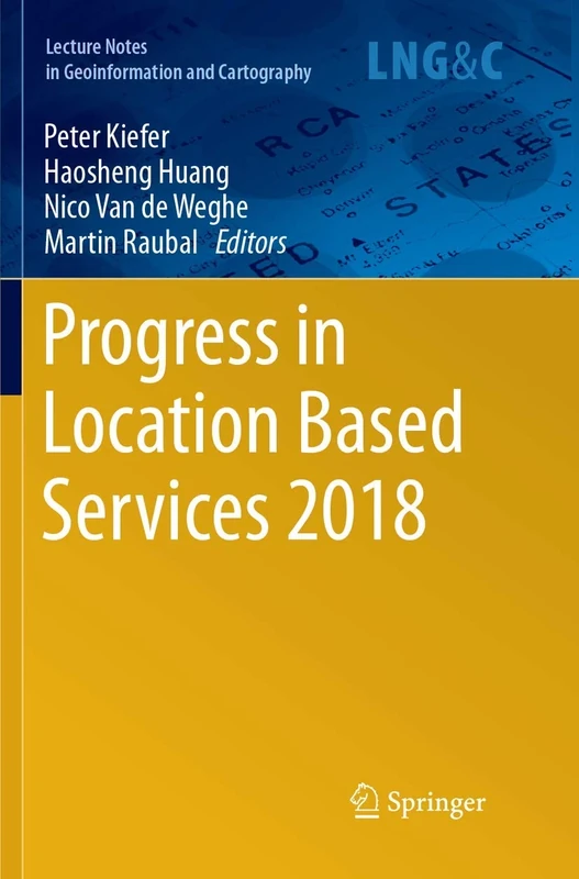 Progress in Location Based Services 2018 (Lecture Notes in Geoinformation and Cartography) - Image 1