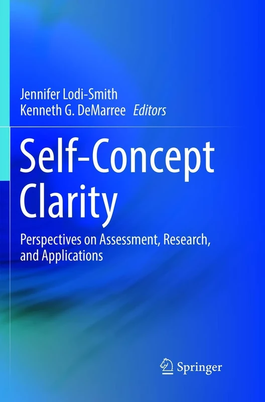 Self-Concept Clarity: Perspectives on Assessment, Research, and Applications