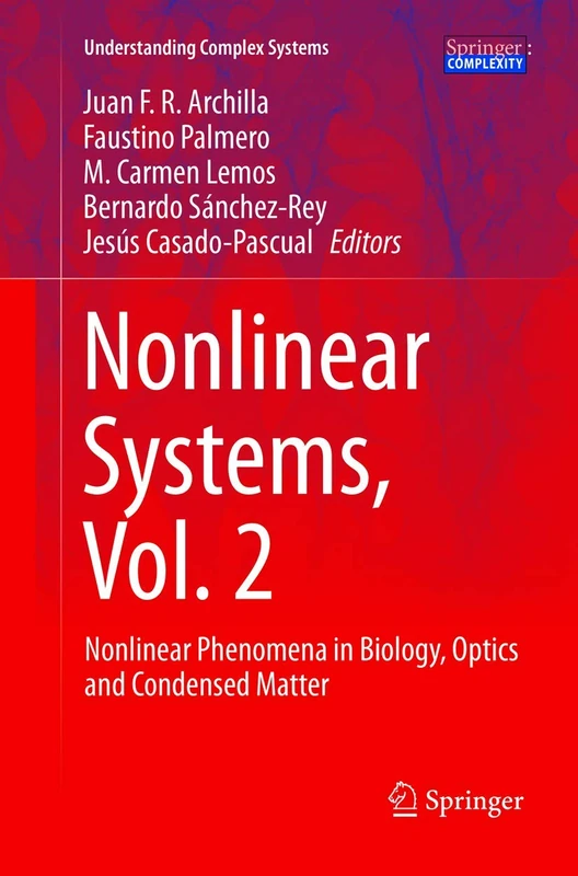 Nonlinear Systems, Vol. 2: Nonlinear Phenomena in Biology, Optics and Condensed Matter (Understanding Complex Systems)