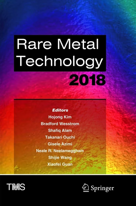 Rare Metal Technology 2018 (The Minerals, Metals & Materials Series)