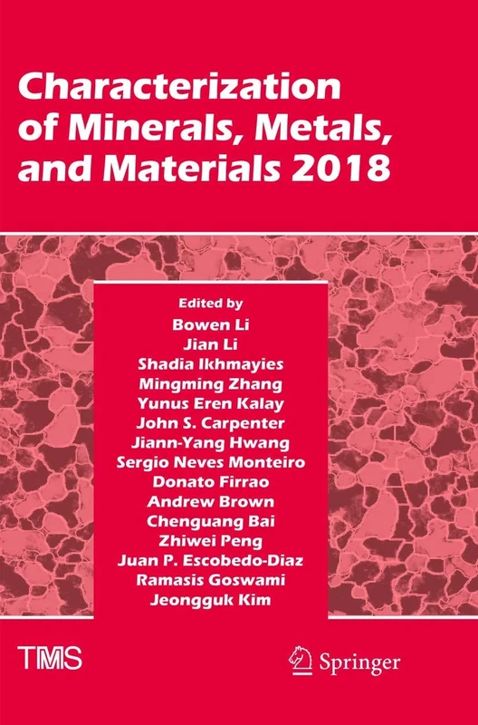 Characterization of Minerals, Metals, and Materials 2018 (The Minerals, Metals & Materials Series)