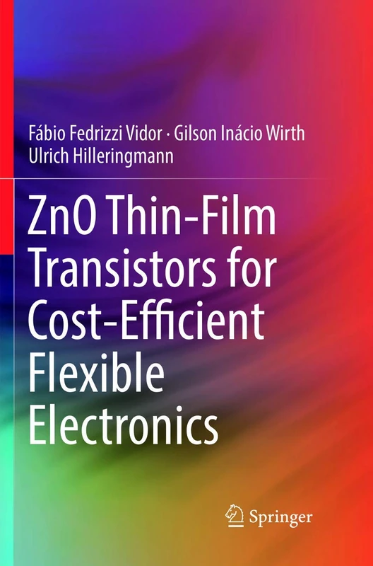ZnO Thin-Film Transistors - Flexible Electronics Engineering