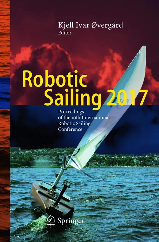 Robotic Sailing 2017: Proceedings of the 10th International Robotic Sailing Conference