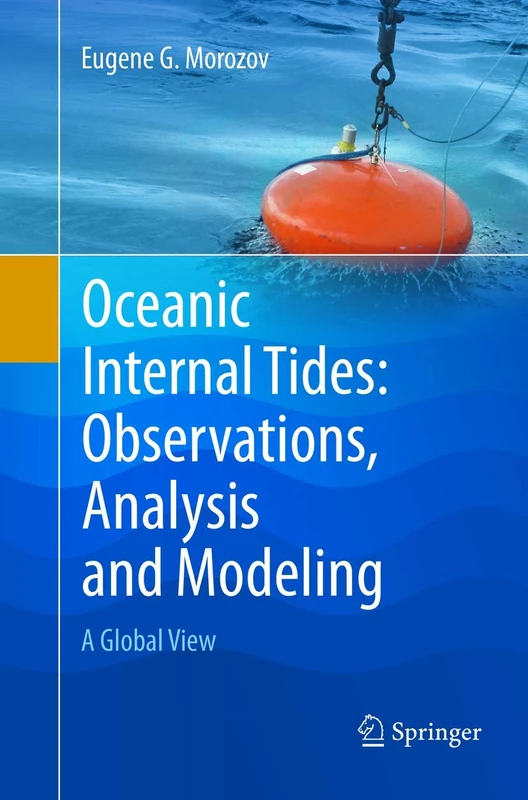 Oceanic Internal Tides: Observations, Analysis and Modeling: A Global View