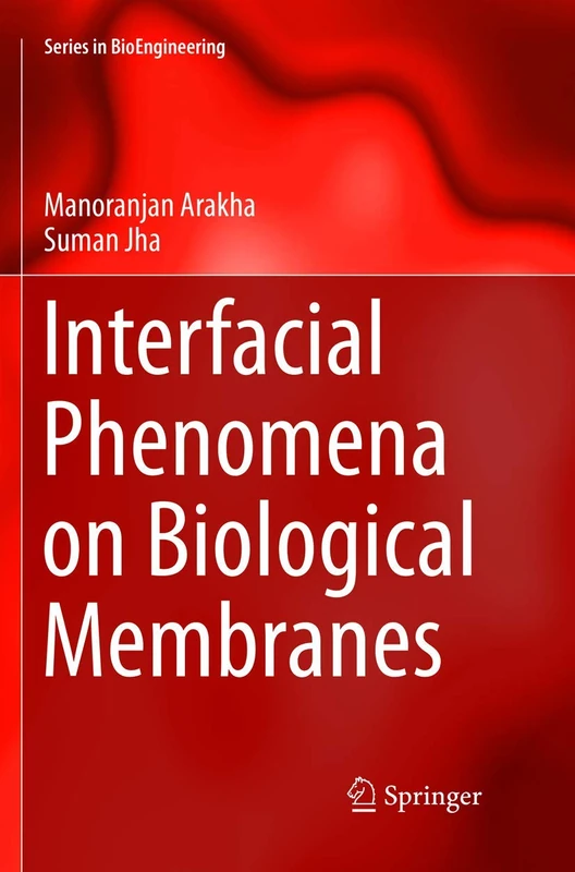 Interfacial Phenomena on Biological Membranes (Series in BioEngineering)