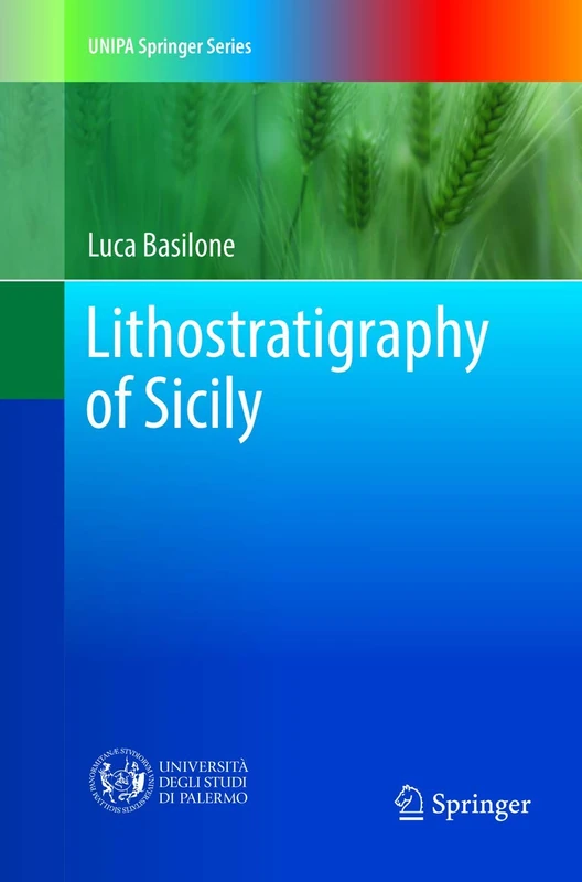 Lithostratigraphy of Sicily (UNIPA Springer Series)