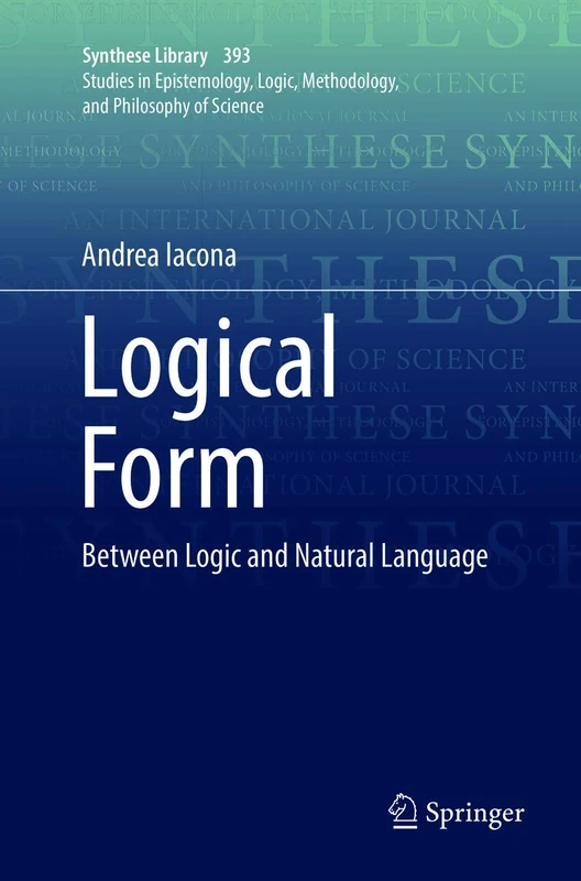 Logical Form: Between Logic and Natural Language: 393 (Synthese Library, 393)