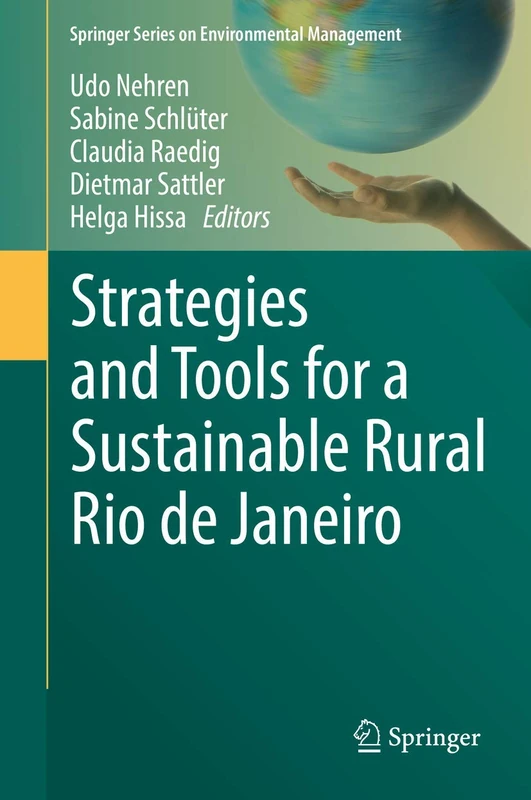 Strategies and Tools for a Sustainable Rural Rio de Janeiro (Springer Series on Environmental Management)