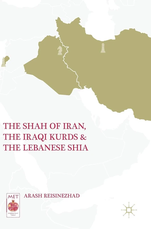 The Shah of Iran, the Iraqi Kurds, and the Lebanese Shia (Middle East Today)