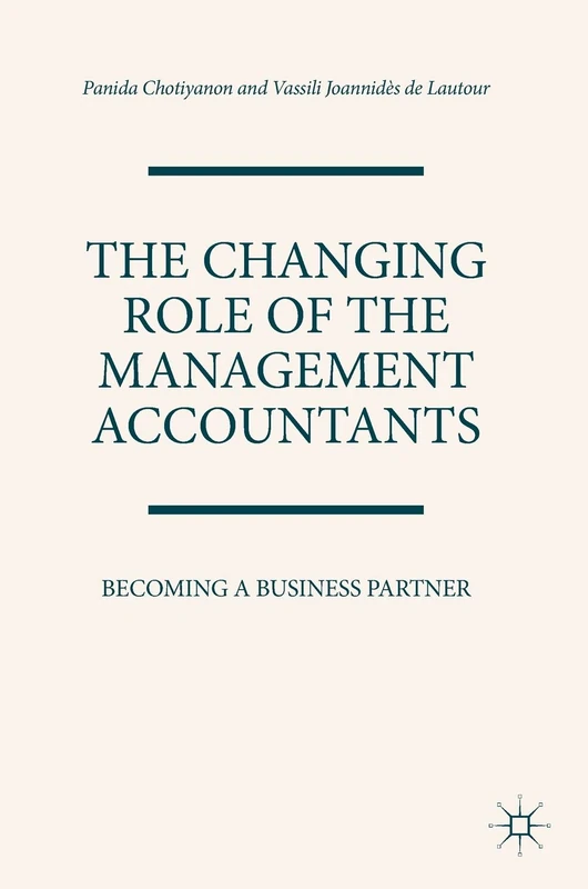 The Changing Role of the Management Accountants: Becoming a Business Partner