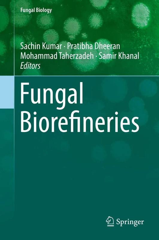 Fungal Biorefineries (Fungal Biology)
