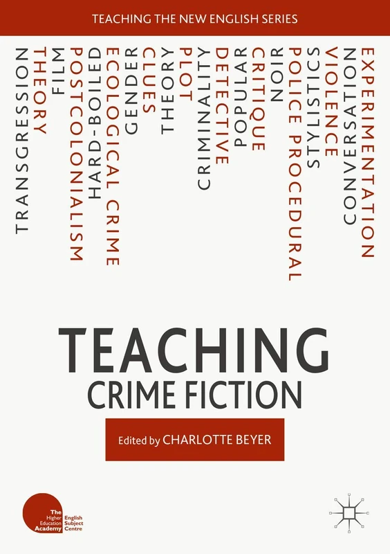 Teaching Crime Fiction (Teaching the New English)