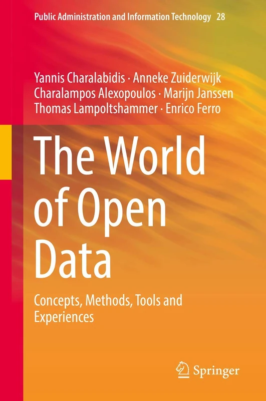 The World of Open Data: Concepts, Methods, Tools and Experiences: 28 (Public Administration and Information Technology, 28) - Image 1
