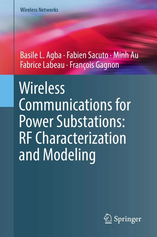Wireless Communications for Power Substations: RF Characterization and Modeling (Wireless Networks) - Image 1