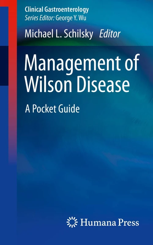 Management of Wilson Disease: A Pocket Guide (Clinical Gastroenterology)