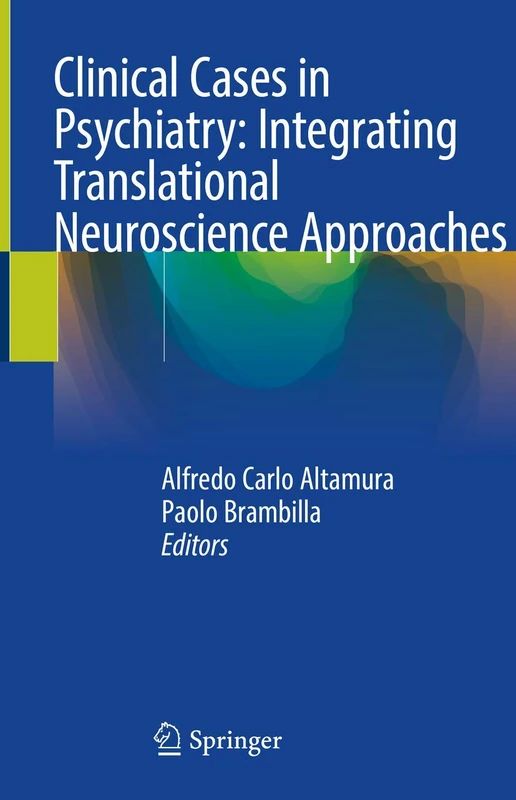 Clinical Cases in Psychiatry: Integrating Translational Neuroscience Approaches