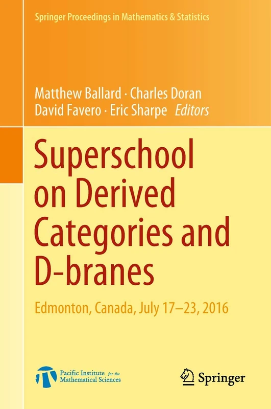 Springer Superschool on Derived Categories and D-branes