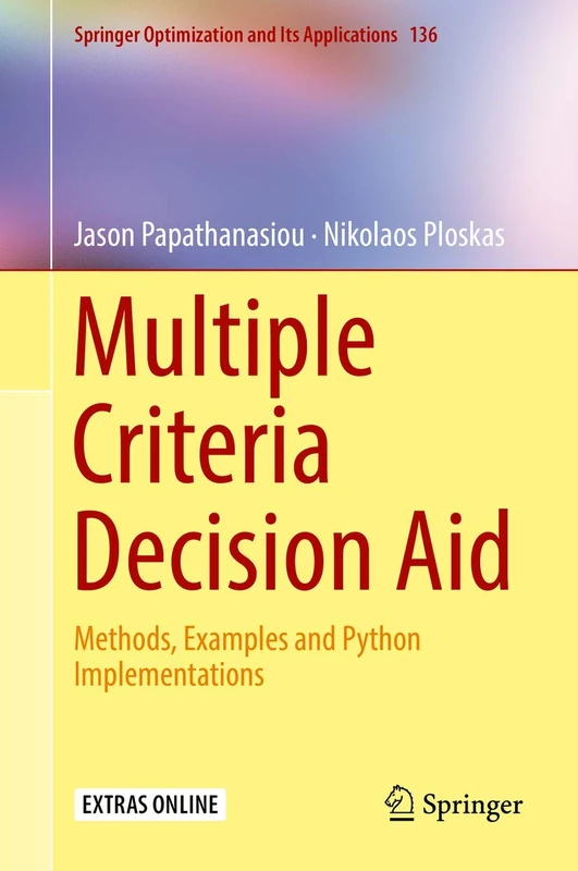 Multiple Criteria Decision Aid: Methods, Examples and Python Implementations: 136 (Springer Optimization and Its Applications, 136)